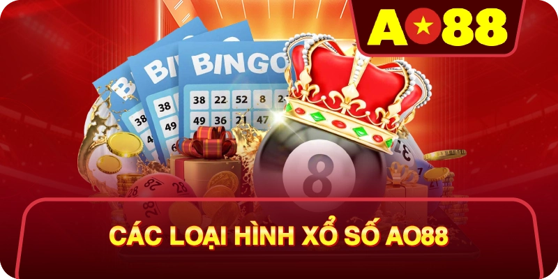 Các Loại Hình Xổ Số AO88